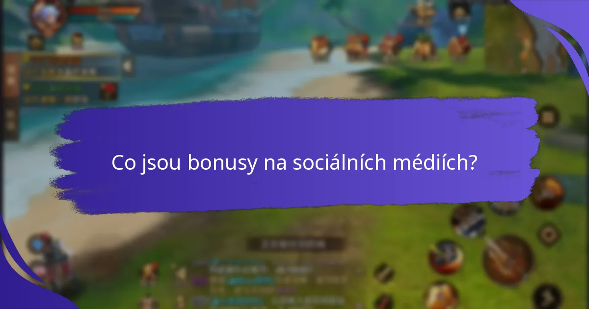 Jak fungují bonusy na sociálních médiích?