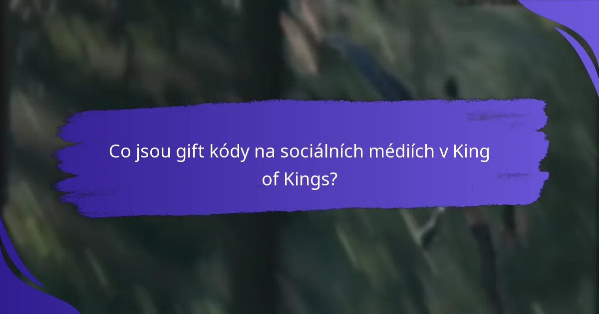 Jak mohou hráči získat gift kódy na sociálních médiích?