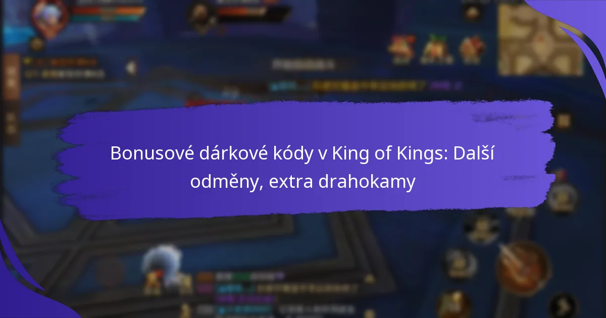 Bonusové dárkové kódy v King of Kings: Další odměny, extra drahokamy