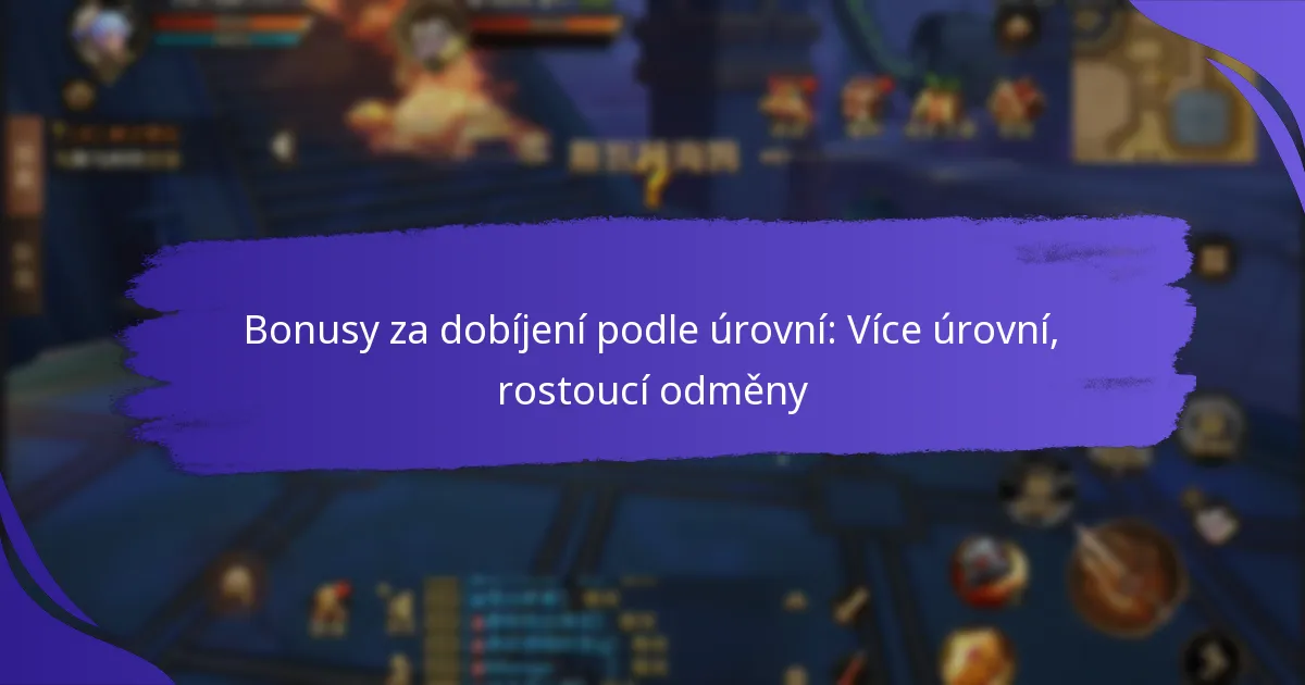 Bonusy za dobíjení podle úrovní: Více úrovní, rostoucí odměny