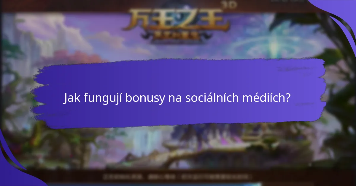 Jaké jsou výhody bonusů na sociálních médiích?