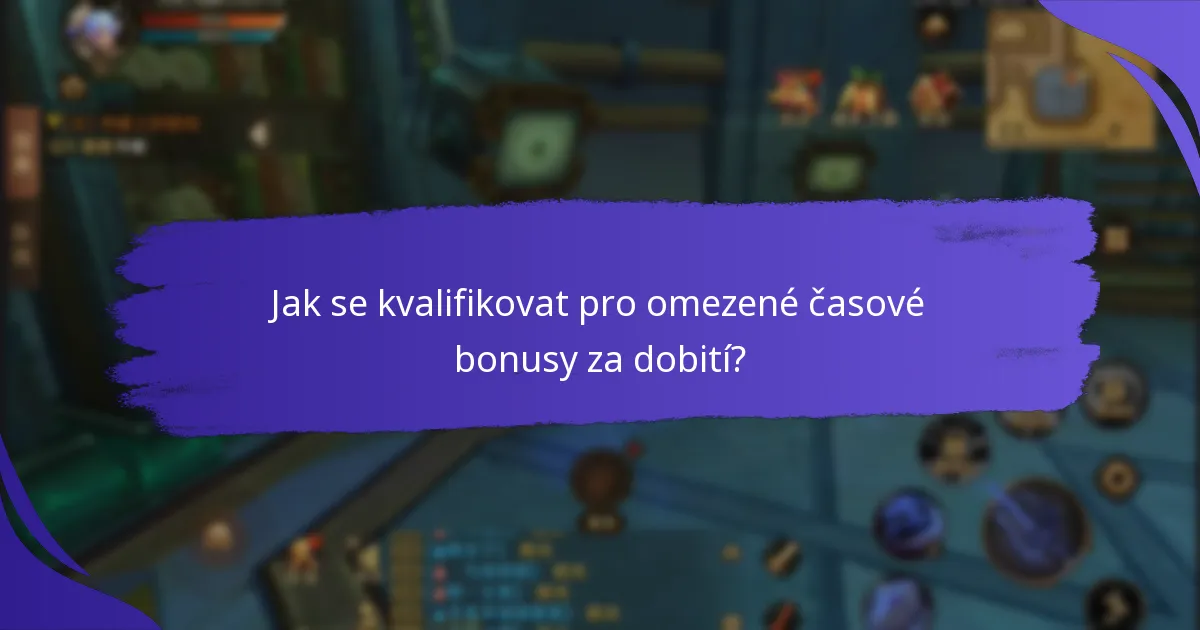 Jak se kvalifikovat pro omezené časové bonusy za dobití?