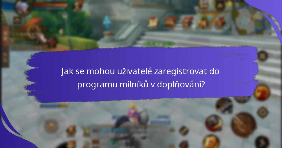 Jaké jsou výhody účasti v programech milníků v doplňování?