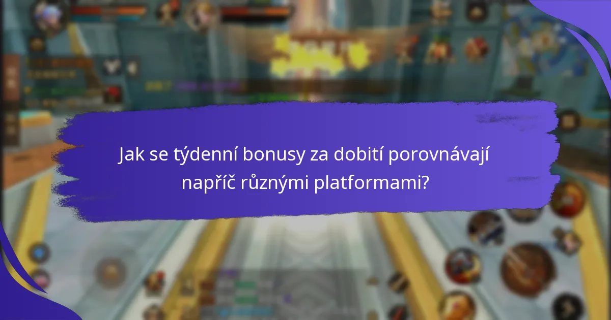 Jak se týdenní bonusy za dobití porovnávají napříč různými platformami?