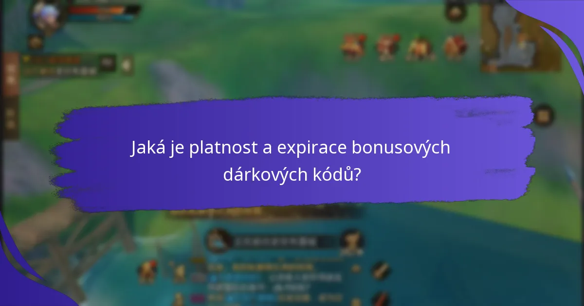 Jaká je platnost a expirace bonusových dárkových kódů?