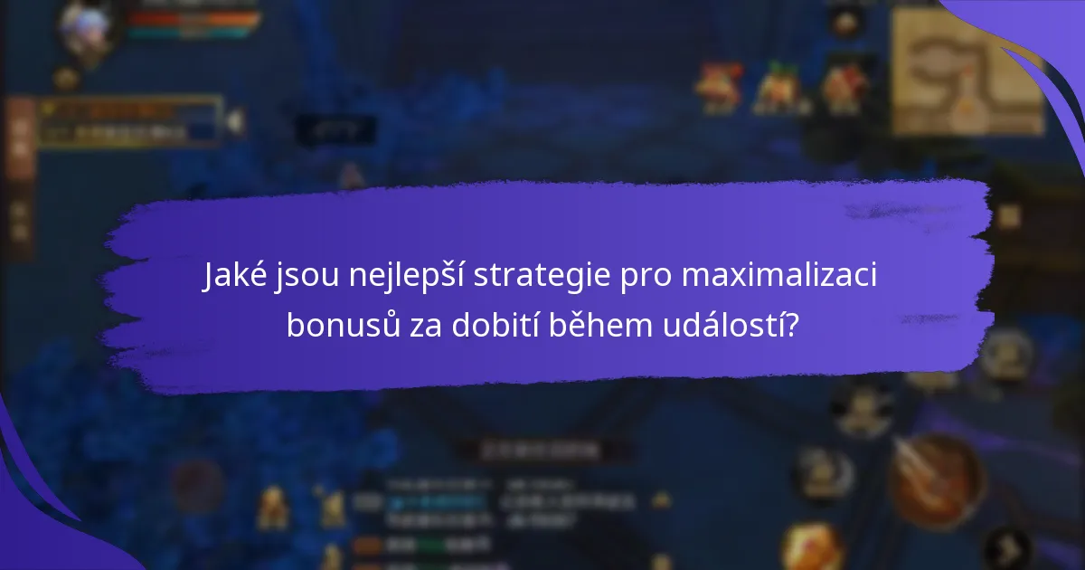 Jaké jsou nejlepší strategie pro maximalizaci bonusů za dobití během událostí?